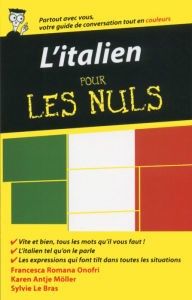 Title: L'italien - Guide de conversation pour les Nuls, 2ème édition, Author: Francesca Romana Onofri