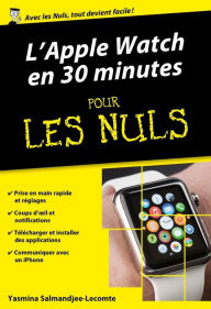 Title: L'Apple Watch en 30mn pour les Nuls, Author: Yasmina Lecomte