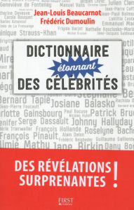 Title: Dictionnaire étonnant des célébrités, Author: Jean-Louis Beaucarnot