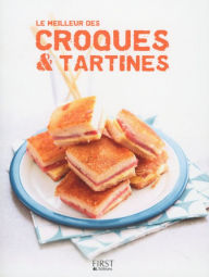 Title: Le meilleur des croques et tartines, Author: Collectif