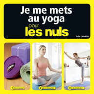 Title: Je me mets au yoga pour les Nuls, Author: Julia Lemétais