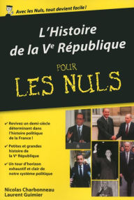 Title: Histoire de la Vème république pour les Nuls, édition poche, Author: Nicolas Charbonneau