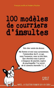 Title: 100 modèles de courriers d'insultes, Author: Frédéric Pouhier