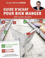 Guide d'achat pour bien manger - 500 produits décryptés