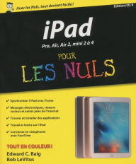 Title: iPad Pro, Plus, Air, mini Pour les Nuls, Author: Edward C. Baig