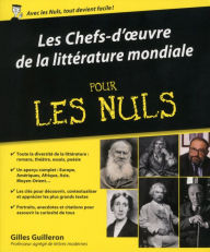 Title: Les chefs-d'ouvres de la littérature mondiale Pour les Nuls, Author: Gilles Guilleron