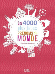 Title: 4000 plus beaux prénoms du monde, nouvelle édition, Author: Stéphanie Rapoport