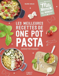 Title: Les meilleures recettes de one pot pasta, Author: Valérie Duclos