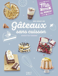 Title: Gâteaux sans cuisson, Author: Maya Nuq-Barakat