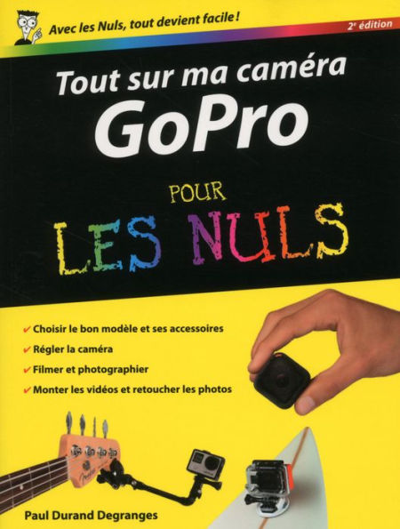 Tout sur ma caméra GoPro pour les Nuls, nouvelle édition