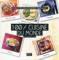 Title: 100 % cuisine du monde, Author: Maya Nuq-Barakat