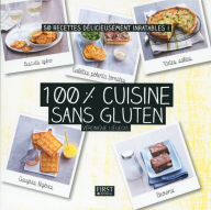Title: 100 % cuisine sans gluten, Author: Véronique Liégeois