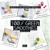 Title: 100 % green smoothies, Author: Caroline Wietzel