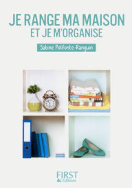 Title: Petit livre de - Je range ma maison et je m'organise, Author: Robert G Mondavi