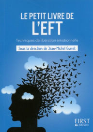 Title: Le Petit livre de l'EFT, Author: Jean-Michel Gurret