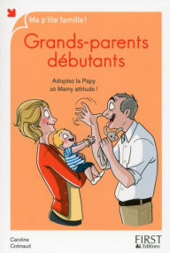 Title: Grands-parents débutants, nouvelle édition, Author: Caroline COTINAUD