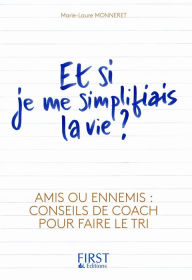 Title: Et si je me simplifiais la vie ?, Author: Marie-Laure Monneret