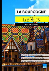 Title: La Bourgogne pour les Nuls poche, Author: Bernard Lecomte