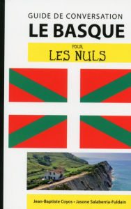 Title: Le basque - Guide de conversation pour les Nuls, 2e, Author: Jean-Baptiste Coyos