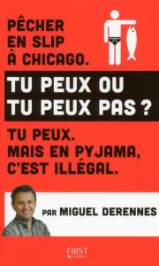 Title: Tu peux ou tu peux pas ?, Author: Miguel Derennes