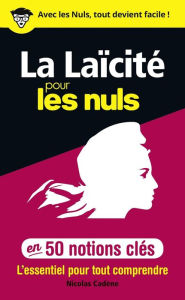 Title: 50 notions clés sur la laïcité pour les Nuls, Author: Nicolas Cadène