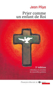 Title: Prier comme un enfant de roi, Author: Jean Pliya