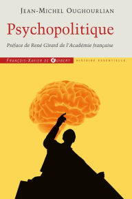 Title: Psychopolitique: Entretiens avec Trevor Cribben Merrill, Author: Jean-Michel Oughourlian