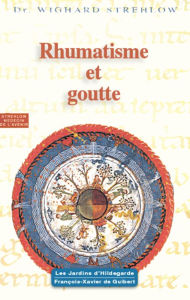 Title: Rhumatisme et goutte: Hildegarde de Bingen. Le programme de santé, Author: Susan Powell