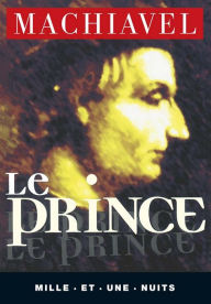 Title: Le Prince, Author: Niccolo Pietro Machiavel Machiavelli dit