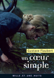 Title: Un coeur simple, Author: Gustave Flaubert