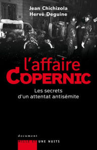 Title: L'affaire Copernic. Les secrets d'un attentat antisémite, Author: Jean Chichizola