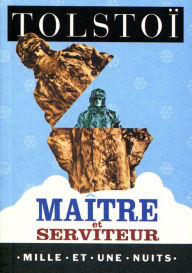Title: Maître et serviteur, Author: Leo Tolstoy