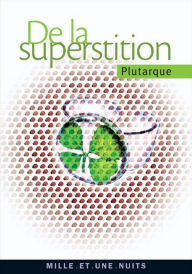 Title: De la superstition, Author: Plutarque