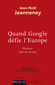 Title: Quand Google défie l'Europe, Author: Jean-Noël Jeanneney