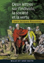 Deux lettres sur l'individu, la société et la vertu