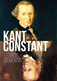 Title: Le droit de mentir, Author: Emmanuel Kant