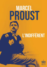 Title: L'indifférent, Author: Marcel Proust