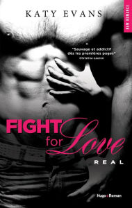 Title: Fight for Love: Real (French-language Edition), Author: Katy Evans