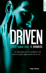 Title: Driven Saison 3.5 Raced, Author: K Bromberg