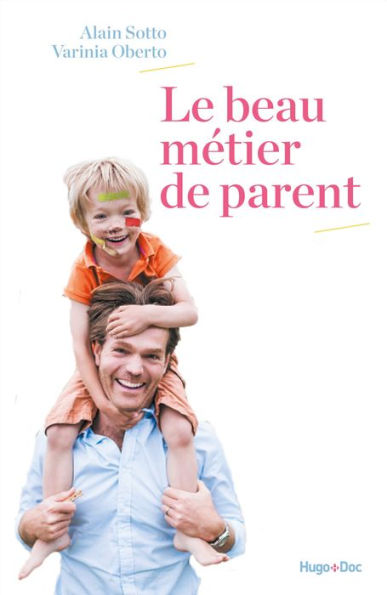 Le beau métier de parent