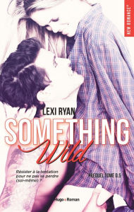 Title: Reckless & Real Something Wild Prequel, Author: Lexi Ryan