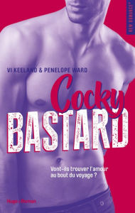 Title: Cocky bastard -Version française-, Author: Penelope Ward