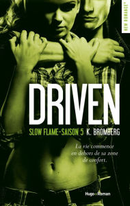 Title: Driven Saison 5 Slow flame -Extrait offert-, Author: K Bromberg