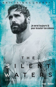 Title: The silent waters - tome 3 The elements -Extrait offert-, Author: Brittainy c. Cherry