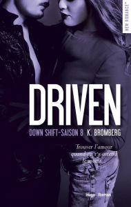 Title: Driven Down shift Saison 8 -Extrait offert-, Author: K Bromberg