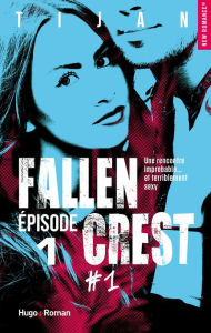 Title: Fallen Crest - tome 1 Episode 1, Author: Tijan