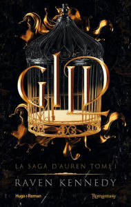 Title: Gild: La saga d'Auren - T01, Author: Raven Kennedy