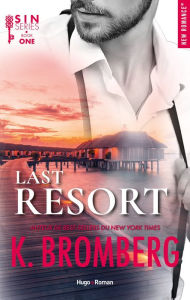 Title: S.i.n Tome 01: Last resort, Author: K. Bromberg