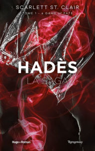 Title: La saga d'Hadès - Tome 01: A game of fate, Author: Scarlett ST. Clair