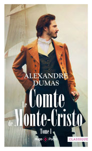 Title: Le Comte de Monte-Cristo - T01, Author: Alexandre Dumas